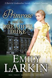 Primrose and the dreakful duke : a baleful godmother novel cover image