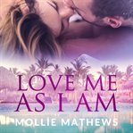 Love me as i am cover image