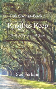 Knights keep : magic, mystery and quest cover image