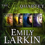 The fey quartet. Books #1-4 cover image