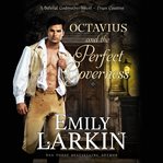 Octavius and the perfect governess. A Baleful Godmother Novel cover image