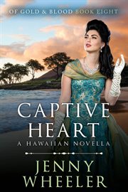 Captive heart : a Hawaiian Christmas novella cover image