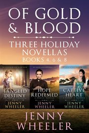 Three holiday novellas : from Of gold & blood historical mystery series cover image