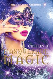 Caitlin ii masquerade magic cover image