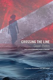 Crossing the line: a journey of purpose and self belief cover image
