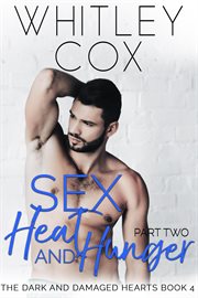 Heat and hunger: part 2 sex cover image