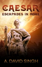 Caesar. Escapades in Rome cover image