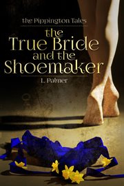 The True Bride and the Shoemaker cover image