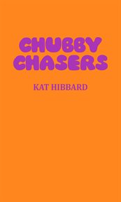 Chubby chasers cover image