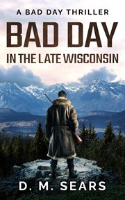 Bad day in the late Wisconsin cover image