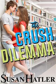 The Crush Dilemma cover image