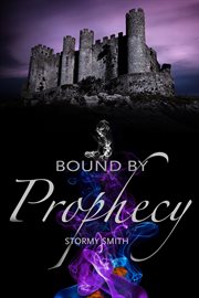 Bound by prophecy cover image