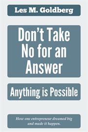Don't take no for an answer: anything is possible : Anything Is Possible cover image