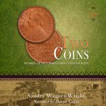 Two coins : woman of determination and courage cover image