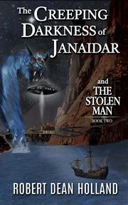 The Creeping Darkness of Janaidar, The Stolen Man Trilogy Book Two cover image