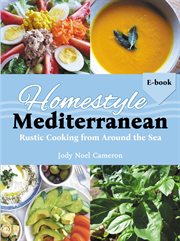Homestyle Mediterranean : Rustic Cooking From Around the Sea cover image