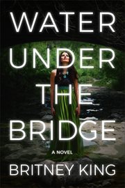 Water Under the Bridge : A Psychological Thriller cover image