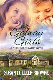 The Galway Girls : Village of Ballydara cover image