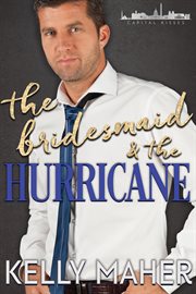 The bridesmaid and the hurricane cover image