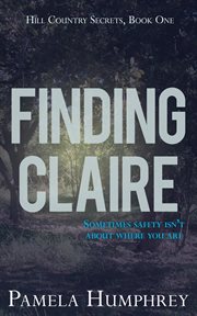 Finding Claire : Hill Country Secrets cover image