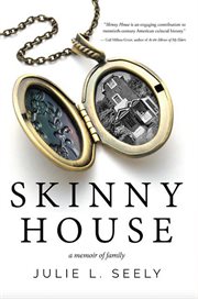 Skinny house : a memoir of family cover image