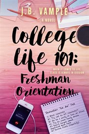 College life 101 : freshman orientation cover image