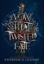 The Vow That Twisted Fate cover image
