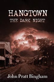 The dark night hangtown cover image