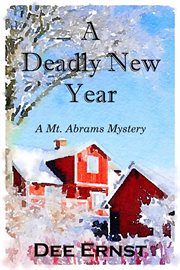 A deadly New Year : a Mt. Abrams mystery cover image