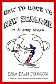 How to move to new zealand in 31 easy steps cover image