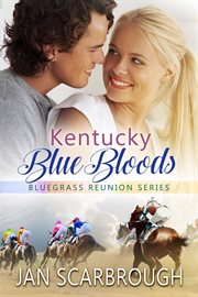 Kentucky Blue Bloods : Bluegrass Reunion cover image