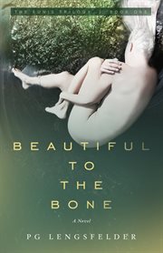 Beautiful to the Bone (The Eunis Trilogy Book One) cover image