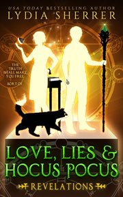 Love, lies, and hocus pocus. Revelations cover image