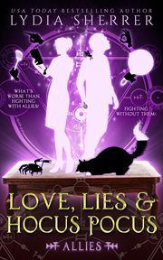 Love, lies, and hocus pocus. Allies cover image