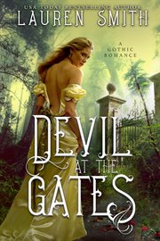 Devil at the gates. A Gothic Romance cover image