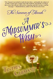 The Summer of Annah : A Midsummer's Wish. Book One in the Seasons of Annah cover image