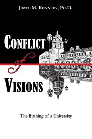 Conflict of visions: the birthing of a university cover image