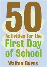 50 activities for the first day of school cover image