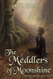 The meddlers of moonshine cover image
