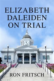 Elizabeth Daleiden on trial cover image