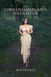 The Lord Chamberlain's daughter cover image