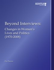 Beyond interviews:. Changes in Women's Lives and Politics (1970-2008) cover image