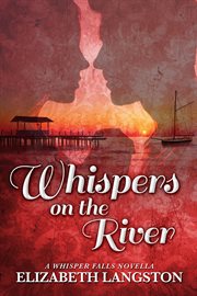 Whispers on the river cover image