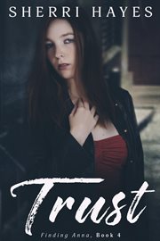 Trust : Finding Anna, #4 cover image