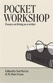 Pocket workshop : essays on living as a writer cover image