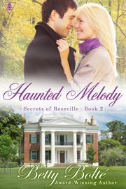 Haunted Melody : Secrets of Roseville cover image
