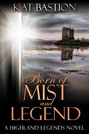 Born of mist and legend cover image