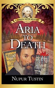 Aria to death : a Joseph Haydn mystery cover image