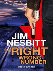 The Right Wrong Number : Ed Earl Burch Novel cover image