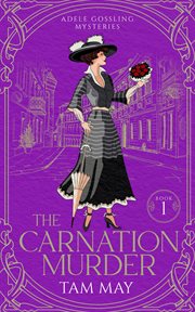 The carnation murder: an early 20th century mystery cover image